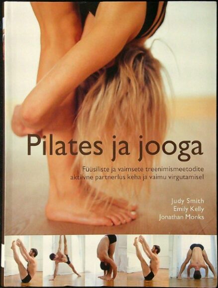 Pilates ja jooga (vironkielinen)