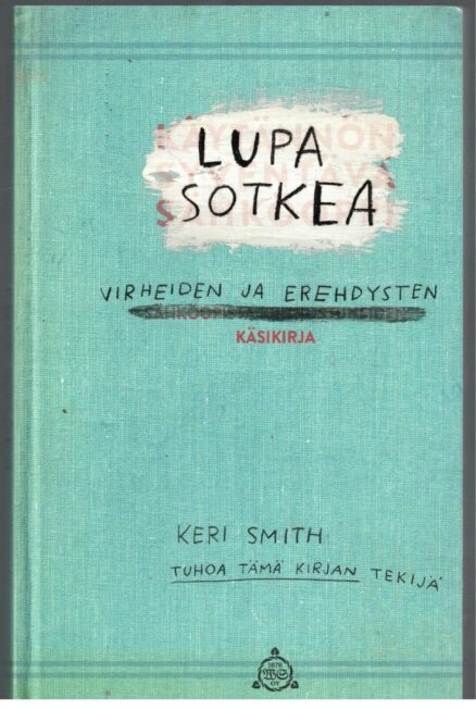 Lupa sotkea - Virheiden ja erehdysten käsikirja