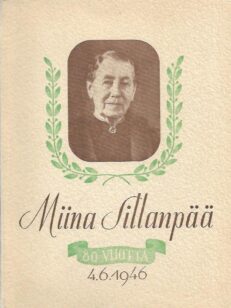 Miina Sillanpää 80 vuotta 4.6.1946