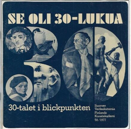 Se oli 30-lukua