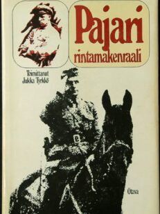 Pajari rintamakenraali Aaro Olavi Pajari (1897-1949) sotilaana, esimiehenä ja ihmisenä