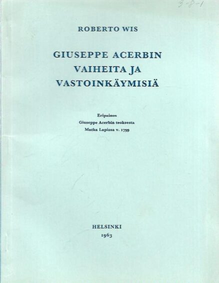 Giuseppe Acerbin vaiheita ja vastoinkäymisiä