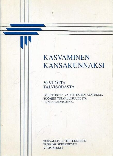 Kasvaminen kansakunnaksi - 50 vuotta talvisodasta