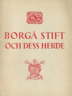 Borgå stift och dess herde Festskrift tillägnad biskop Max von Bonsdorff 23 augusti 1952