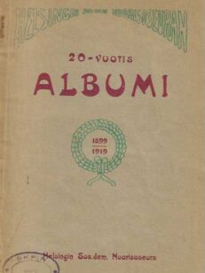 Helsingin Sos.-dem. Nuorisoseura 20-vuotisalbumi 1899-1919