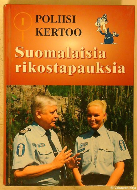 Poliisi Kertoo 1 - suomalaisia rikostapauksia