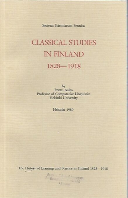 Classical Studies in Finland 1828-1918