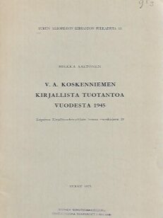 V. A. Koskenniemen kirjallista tuotantoa vuodesta 1945