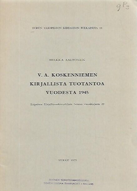 V. A. Koskenniemen kirjallista tuotantoa vuodesta 1945