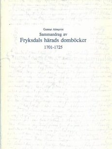 Sammandrag av Fryksdals härads domböcker 1701-1725