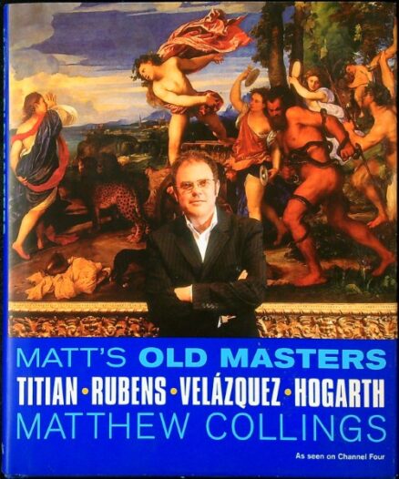 Matt's Old Masters: Titian, Rubens, Velasquez, Hogarth