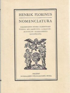 Nomenclatura (näköispainos Henrik Florinuksen vuonna 1678 painetusta latinalais-ruotsalais-suomalaisesta sanakirjasta)