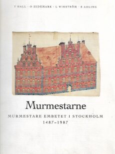 Murmestarne - Murmestare embetet i Stockholm 1487-1987