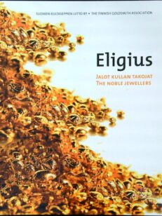 Eligius Jalot kullan takojat - The noble jewellers