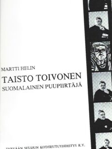 Taisto Toivonen - Suomalainen puupiirtäjä