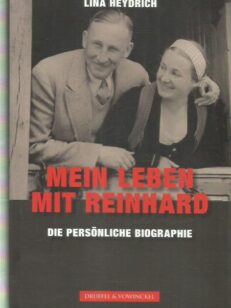 Mein Leben mit Reinhard - Die persönliche Biographie