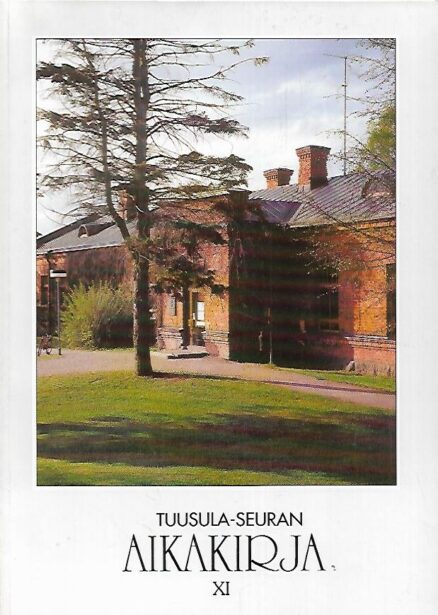 Tuusula-Seuran aikakirja XI - Vuosijulkaisu 1999