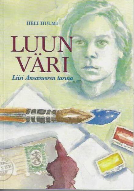 Luun väri Liisi Ansavuoren tarina