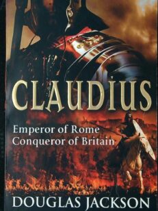 Claudius - Emperor of Rome, Conqueror of Britain