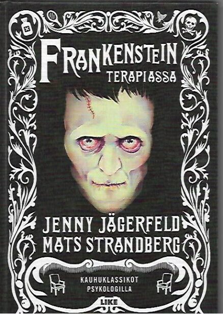 Frankenstein terapiassa - Kauhuklassikot psykologialla