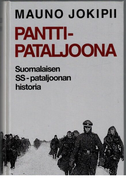 Panttipataljoona Suomalaisen SS-pataljoonan historia
