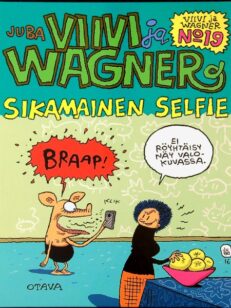Viivi ja Wagner 19 - Sikamainen selfie