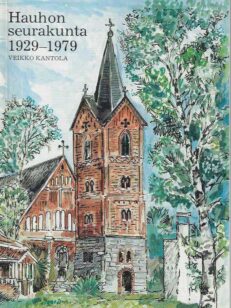 Hauhon seurakunta 1929-1979