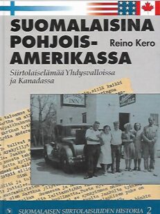 Suomalaisina Pohjois-Amerikassa - Suomalaisen siirtolaisuuden historia 2