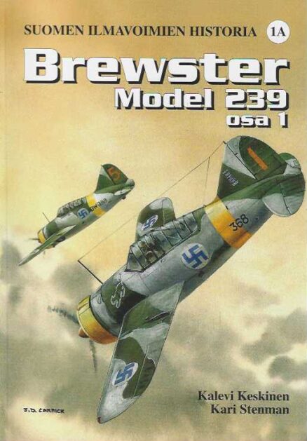 Brewster Model 239 osa 1 Suomen ilmavoimien historia 1A