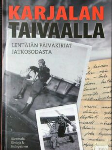 Karjalan taivaalla - Lentäjän päiväkirjat jatkosodasta