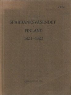 Sparbanksväsendet i Finland 1823-1923