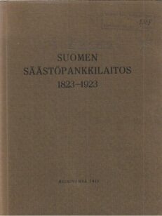 Suomen säästöpankkilaitos 1823-1923