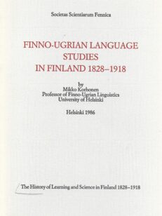 Finno-Ugrian Language Studies in Finland 1828-1918