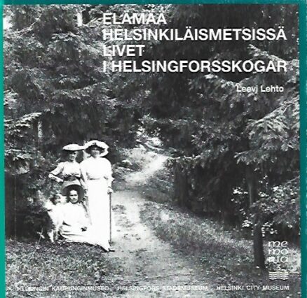 Elämää henlsinkiläismetsissä