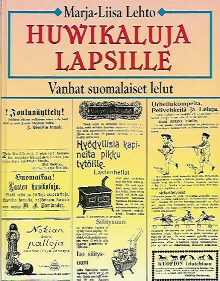 Huwikaluja lapsille - Vanhat suomalaiset lelut [huvikaluja]