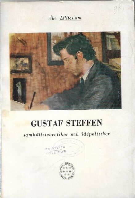 Gustaf Steffen samhällsteoretiker och idépolitiker