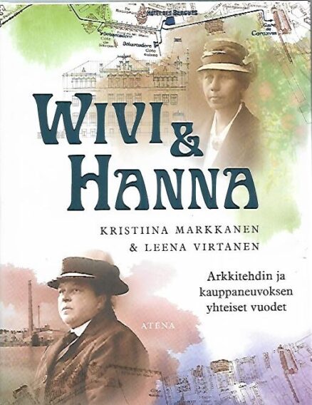 Wivi & Hanna - Arkkitehdin ja kauppaneuvoksen yhteiset vuodet