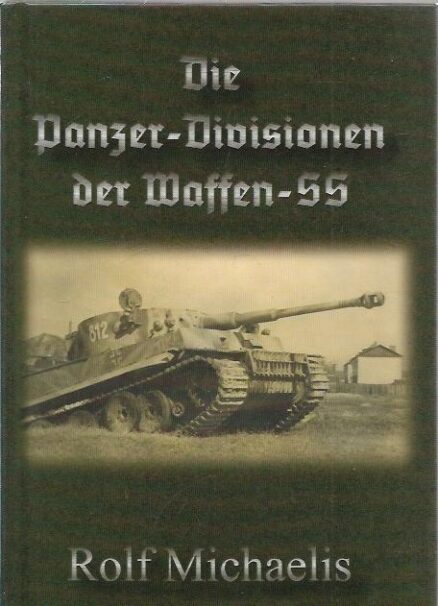 Die Panzer-Divisionen der Waffen-SS