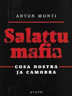 Salattu mafia - Cosa Nostra ja Camorra