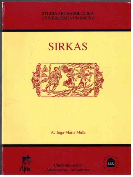 Sirkas - ett samiskt fångstsamhälle i förändring Kr.f. - 1600 e.Kr.