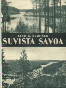 Suvista Savoa - Kesäretki Savon mailla ja vesillä