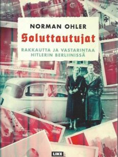Soluttautujat - Rakkautta ja vastarintaa Hitlerin Berliinissä