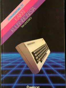 Kaikki kuusnelosesta : Commodore 64 - Commodore 64