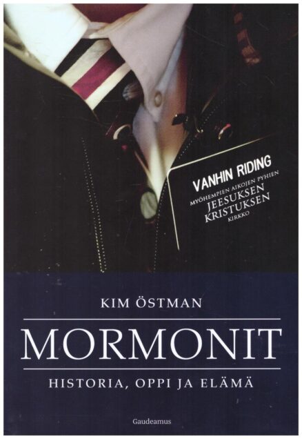 Mormonit - Historia, oppi ja elämä