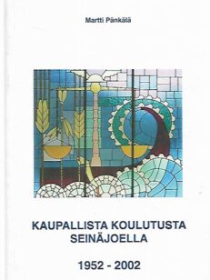 Kaupallista koulutusta Seinäjoella 1952-2002