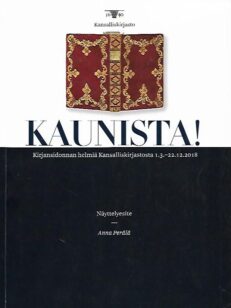 Kaunista - Kirjansidonnan helmiä Kansalliskirjastosta 1.3.-22.12.2018 - Näyttelyesite