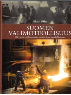 Suomen valimoteollisuus - 180 vuotta teollisuutemme menestyksen mahdollistajana