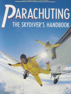 Parachuting The Skydiver's Handbook
