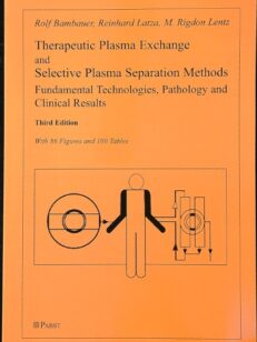 Therapeutic Plasma Exchange and Selective Plasma Separation