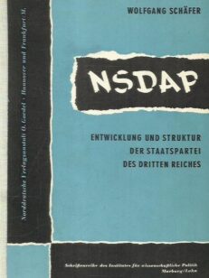 NSDAP - Entwicklung und Struktur der Staatspartei des Dritten Reiches